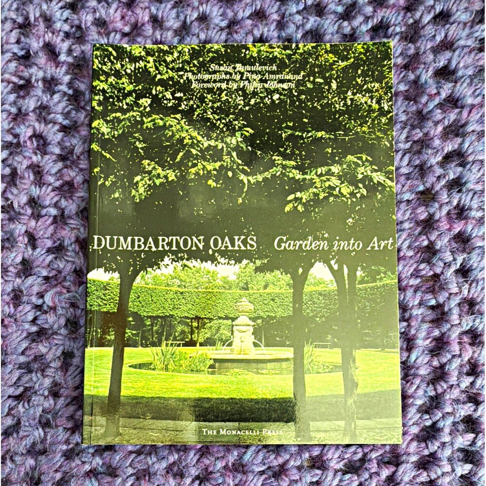 Dumbarton Oaks: Garden Into Art by Susan Tamulevich et al Garden Design PB